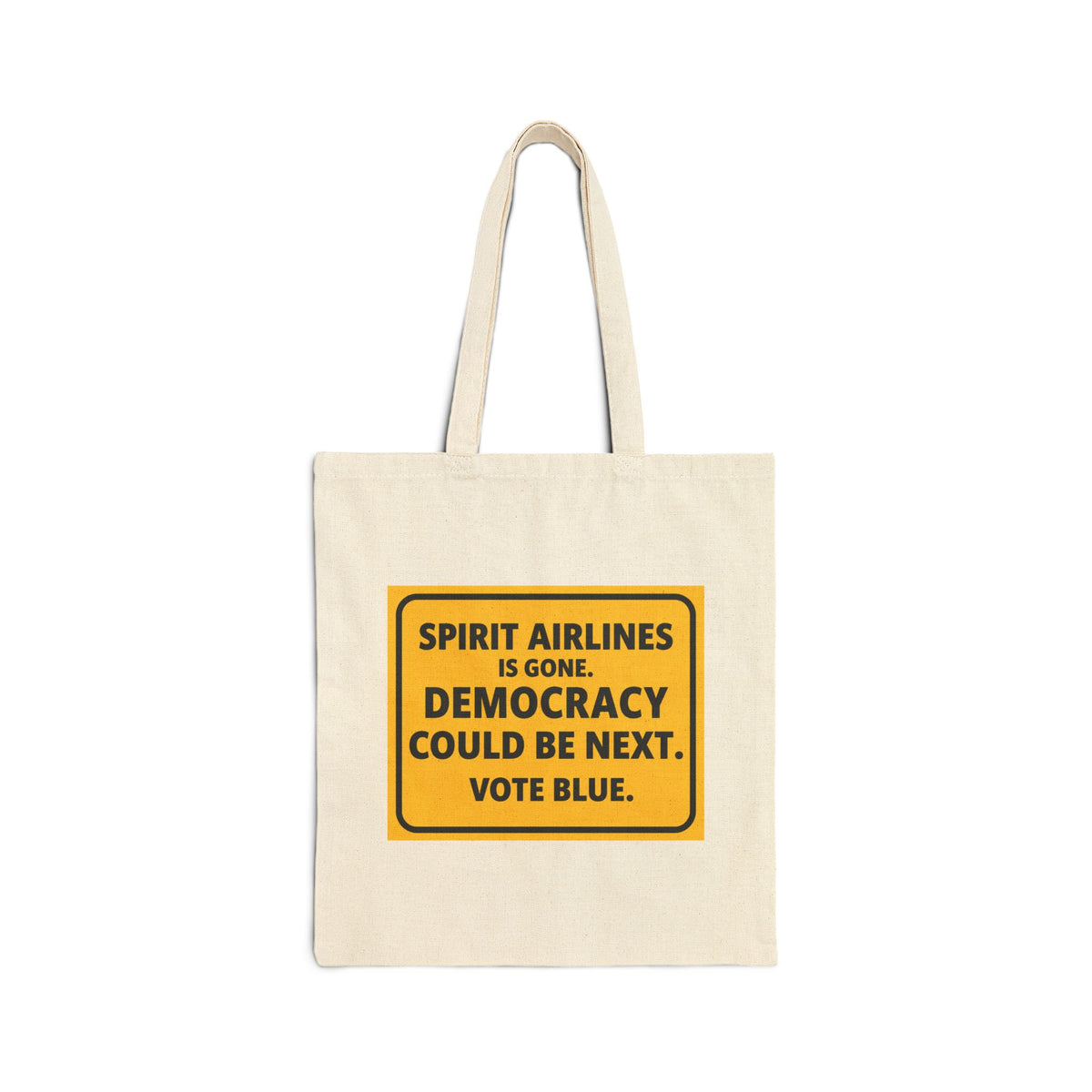 Political Statement Tote Bag — “Spirit Airlines Is Gone. Democracy Could Be Next. Vote Blue.” / Project 2028 Canvas Tote