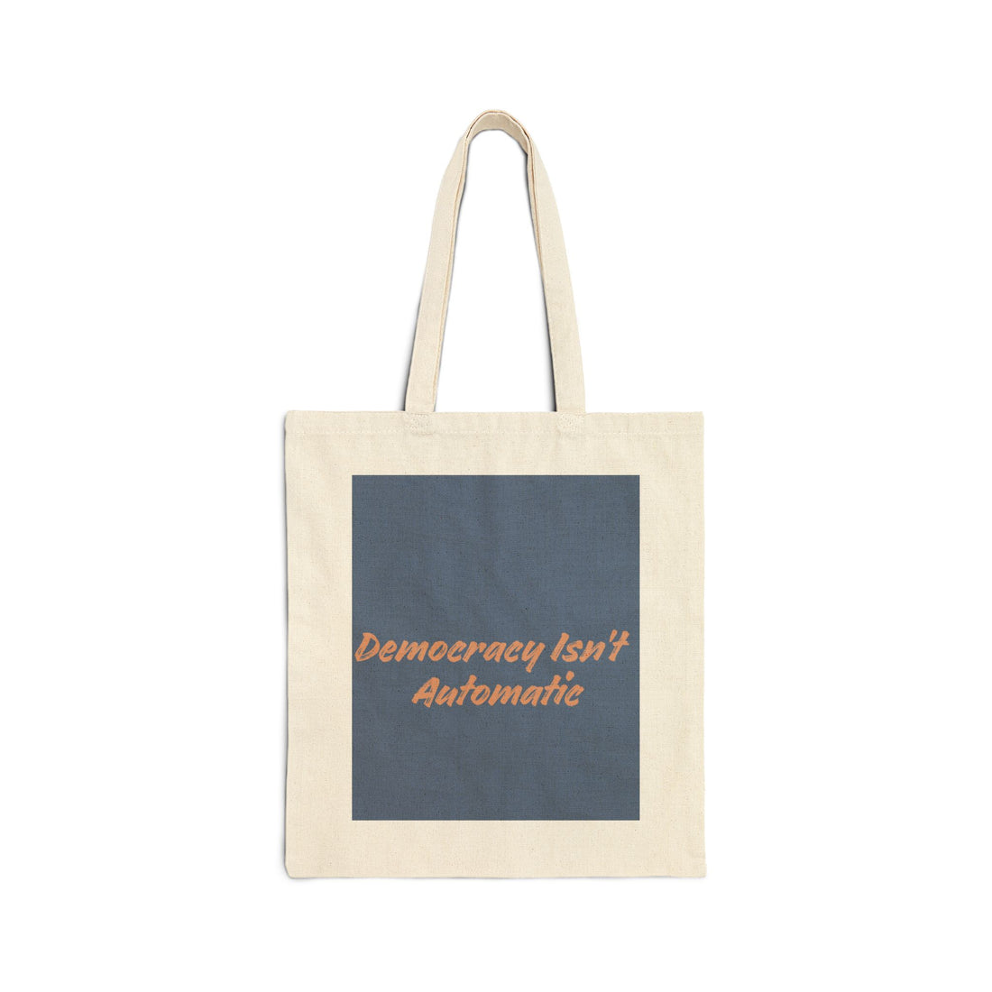 Canvas Tote Bag — 'Project 2028' / 'Democracy Isn’t Automatic' Political Statement Tote