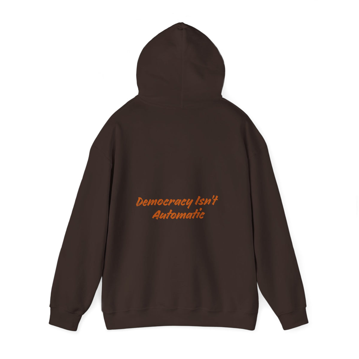 Democracy Isn't Automatic hoodie | Project 2028 slogan hoodie
