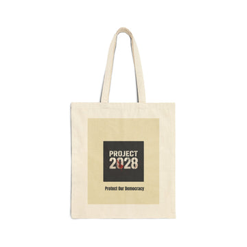 Project 2028 Cotton Tote — “Protect Our Democracy” Protest Bag