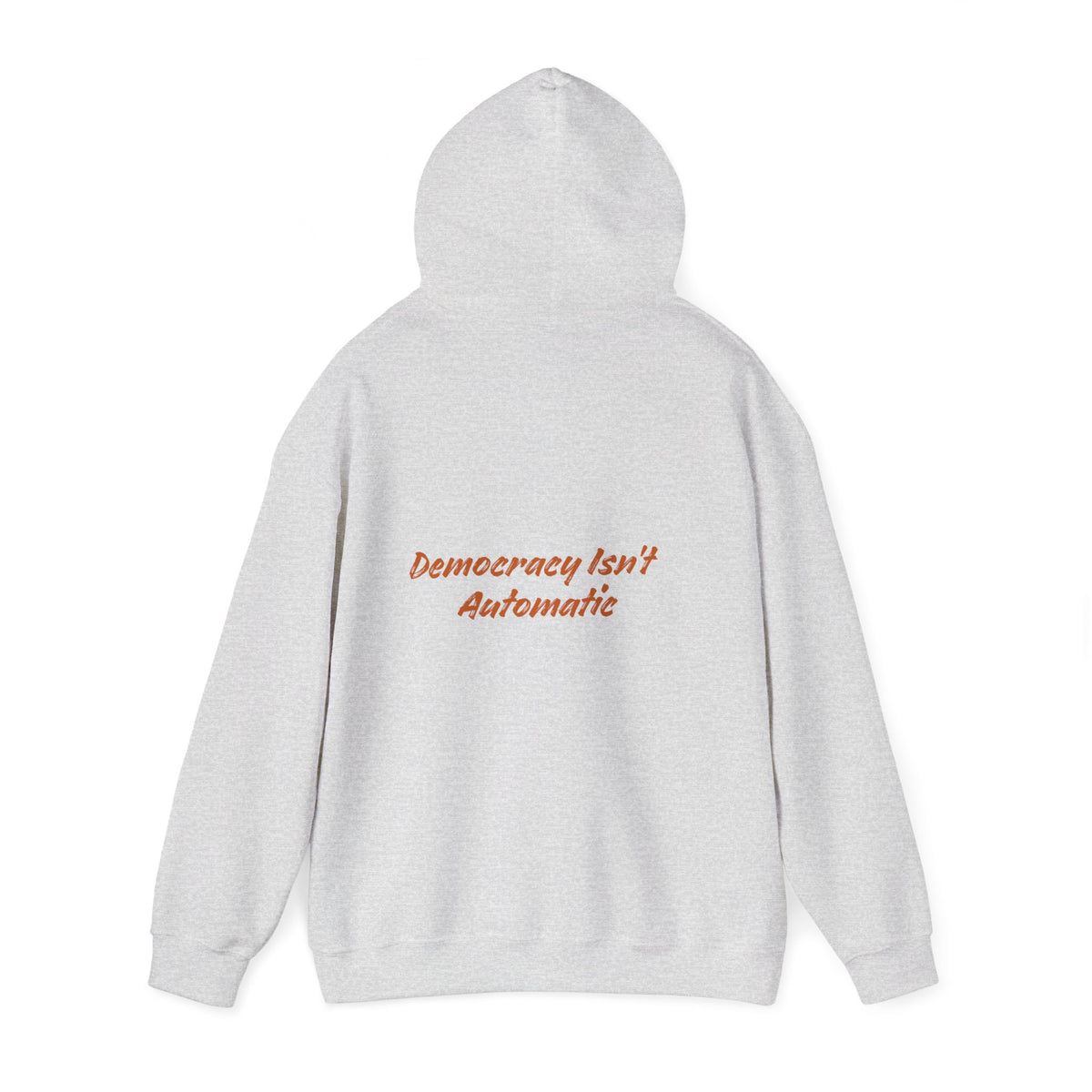 Democracy Is Not Automatic Hoodie | Project 2028, Bold Text