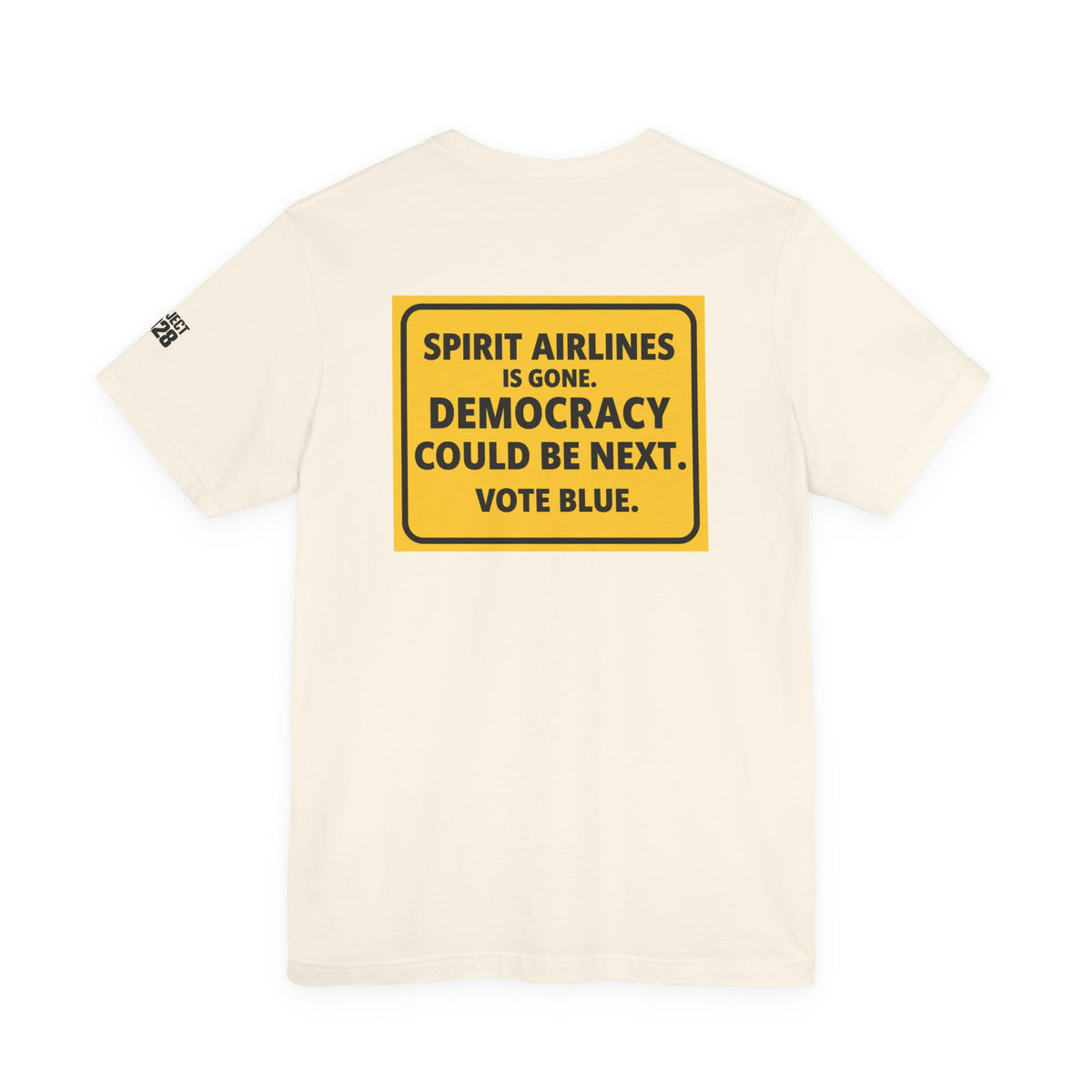 Project 2028 Tee — "Spirit Airlines is gone. Democracy could be next. Vote Blue." Political Graphic T‑Shirt - Make a Statement Without Saying a Word!
