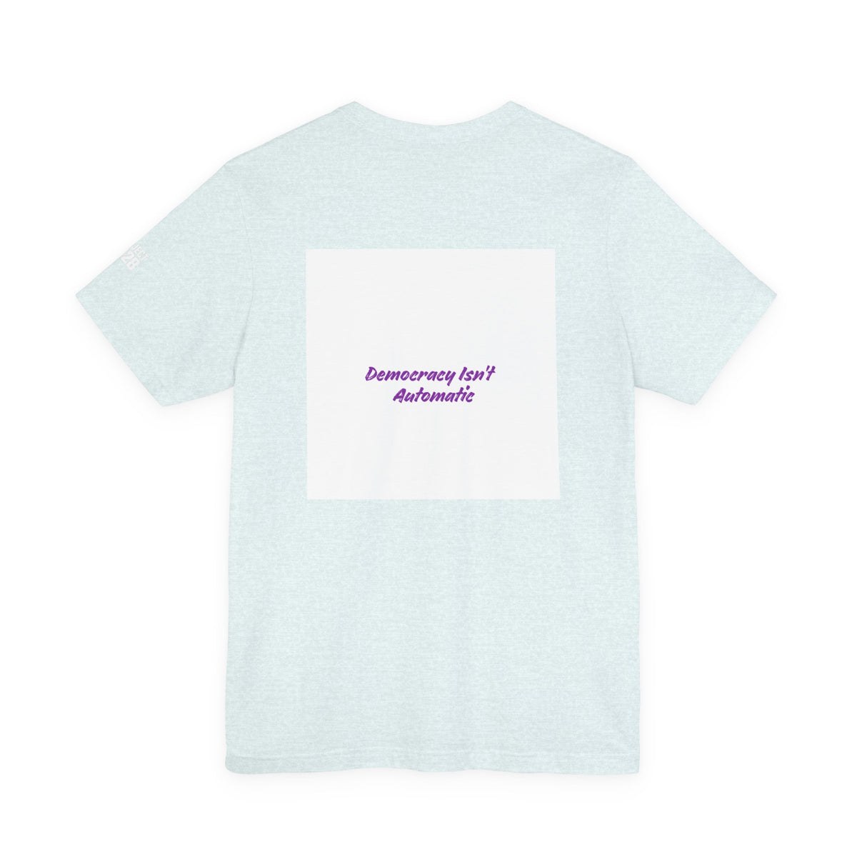 T-Shirt — Project 2028 Gradient Graphic (Back: "Democracy Isn’t Automatic") - Make a Statement Without Saying a Word!