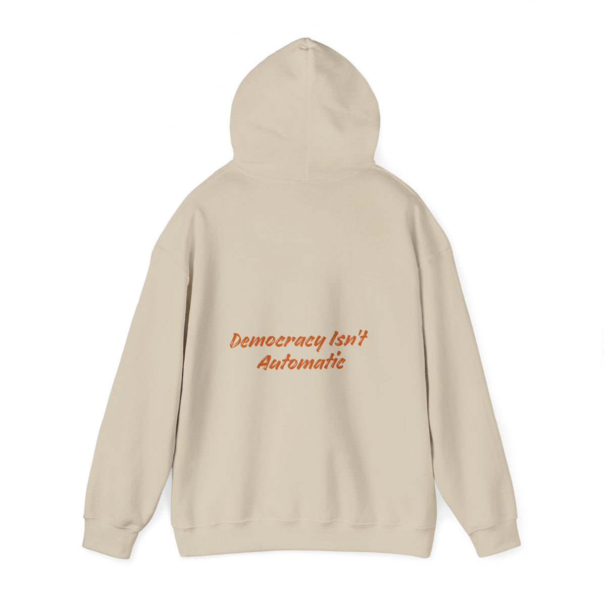 Democracy Isn't Automatic hoodie | Project 2028 slogan hoodie