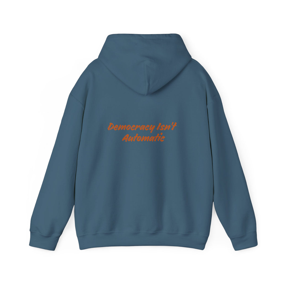 Democracy Is Not Automatic Hoodie | Project 2028, Bold Text