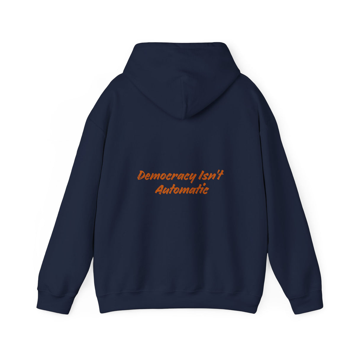 Democracy Isn't Automatic hoodie | Project 2028 slogan hoodie