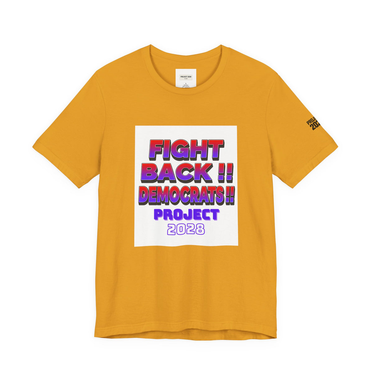 Fight Back!! Democrats Project 2028 Tee - Make a Statement Without Saying a Word!