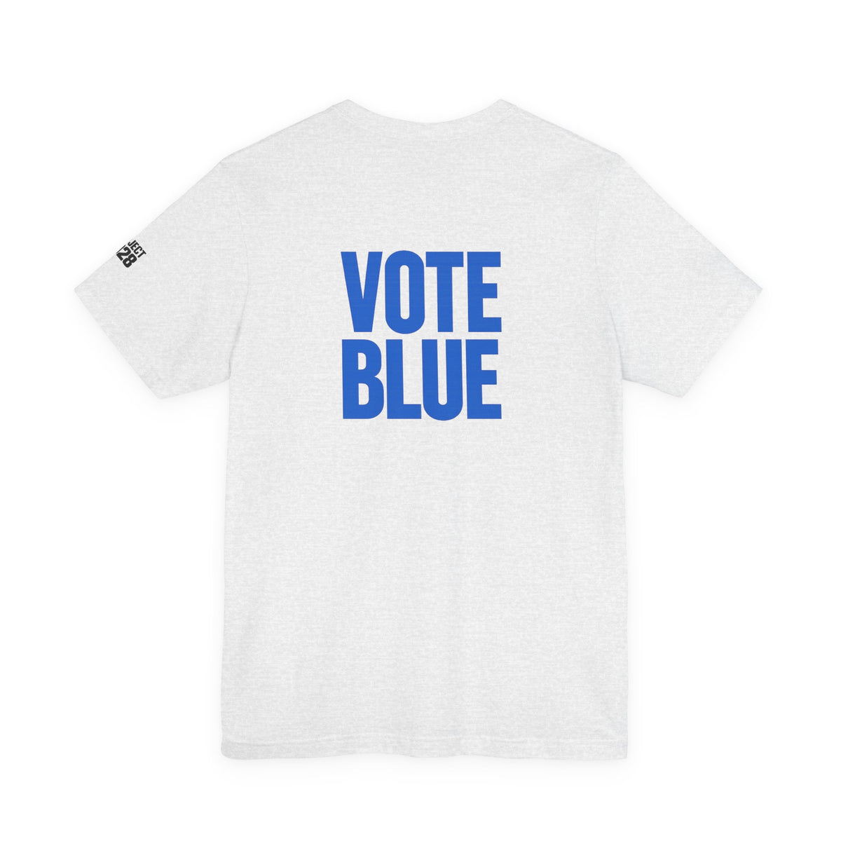 Project 2028 Tee — 'Vote Blue' Political Campaign T-Shirt - Make a Statement Without Saying a Word!