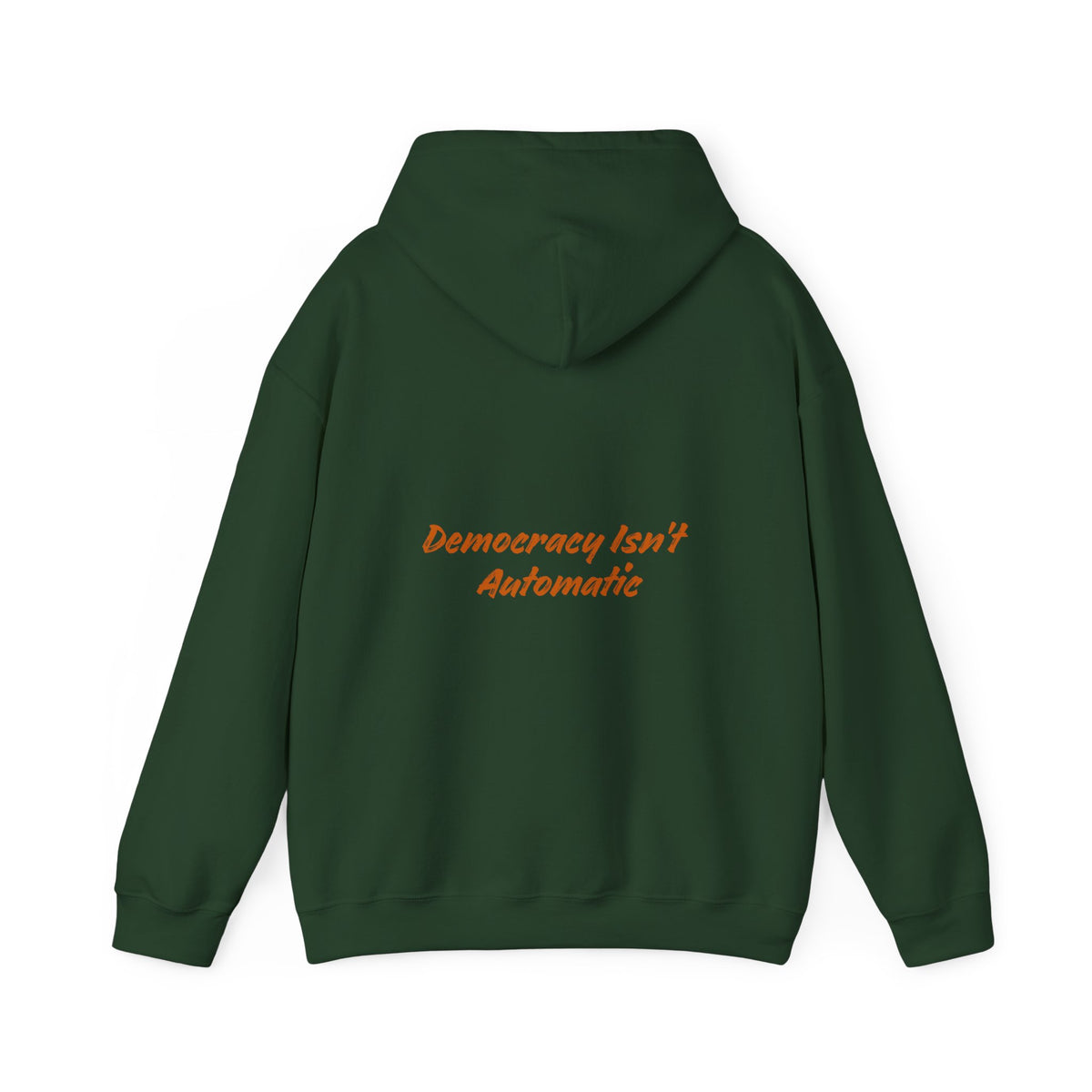 Democracy Isn't Automatic hoodie | Project 2028 slogan hoodie