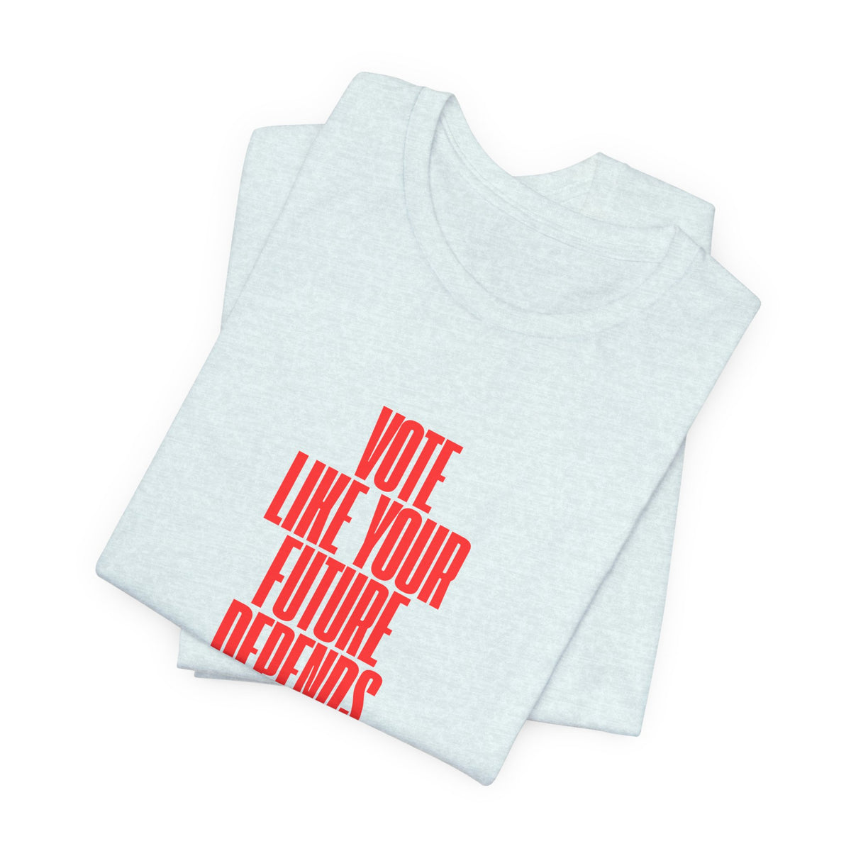 Political Voter Tee — “Vote Like Your Future Depends On It” / “Democracy Is Not Automatic” - Make a Statement Without Saying a Word!