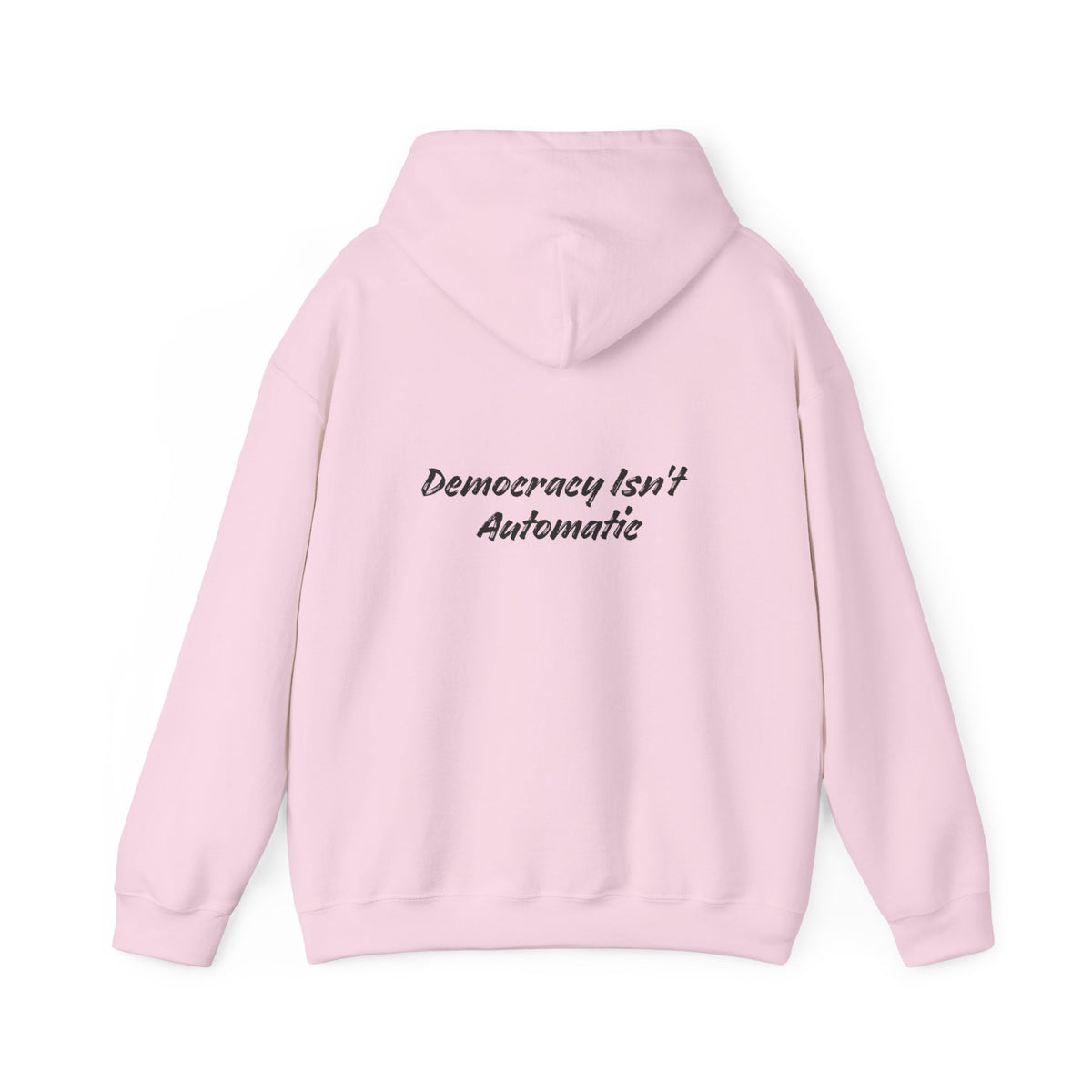 Product 2028 Graphic Hoodie | Democracy Isn't Automatic back print