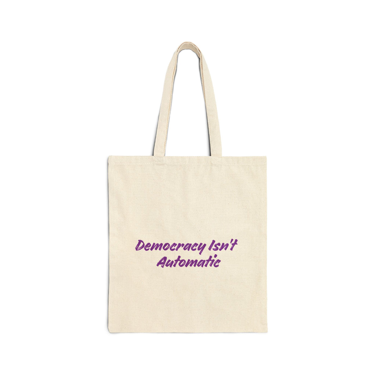 Tote Bag — Project 2028 "Democracy Isn’t Automatic" Canvas Tote