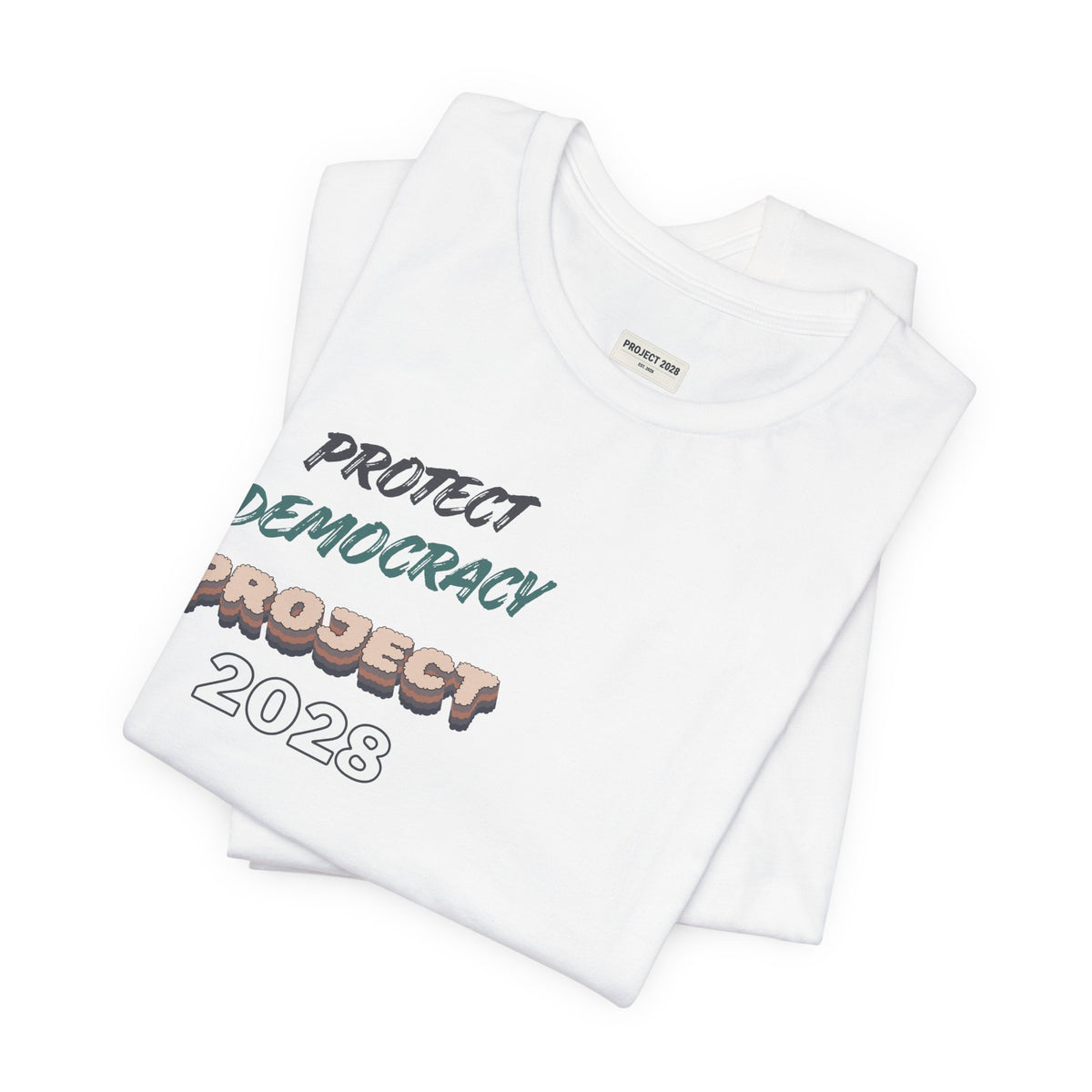 Protect Democracy "Project 2028" Tee - Make a Statement Without Saying a Word!