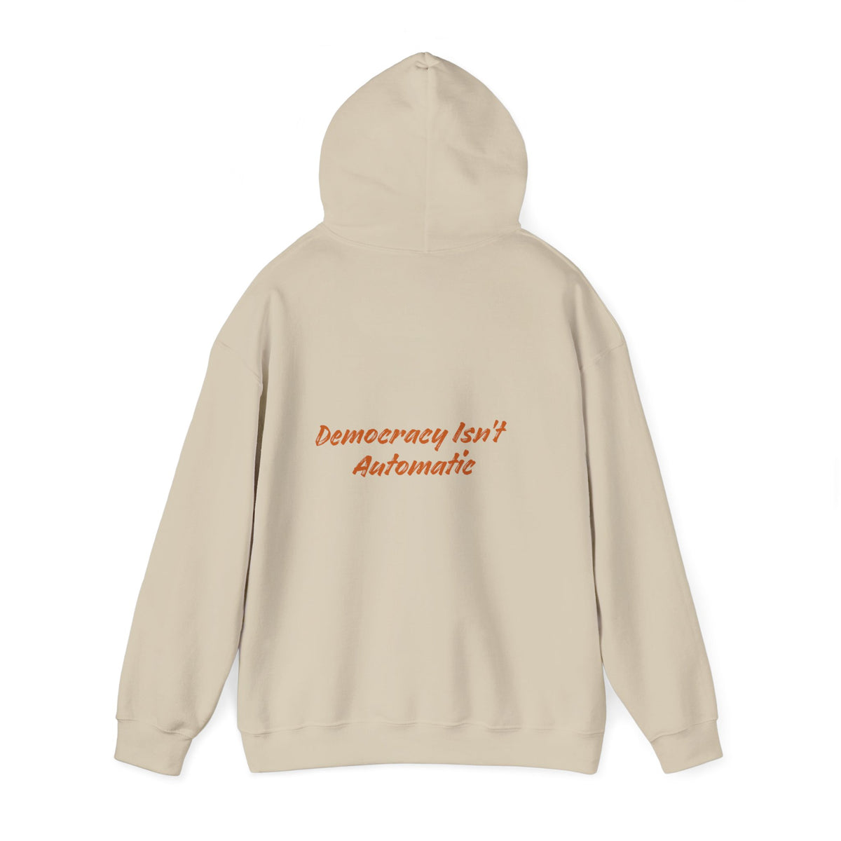 Democracy Is Not Automatic Hoodie | Project 2028, Bold Text