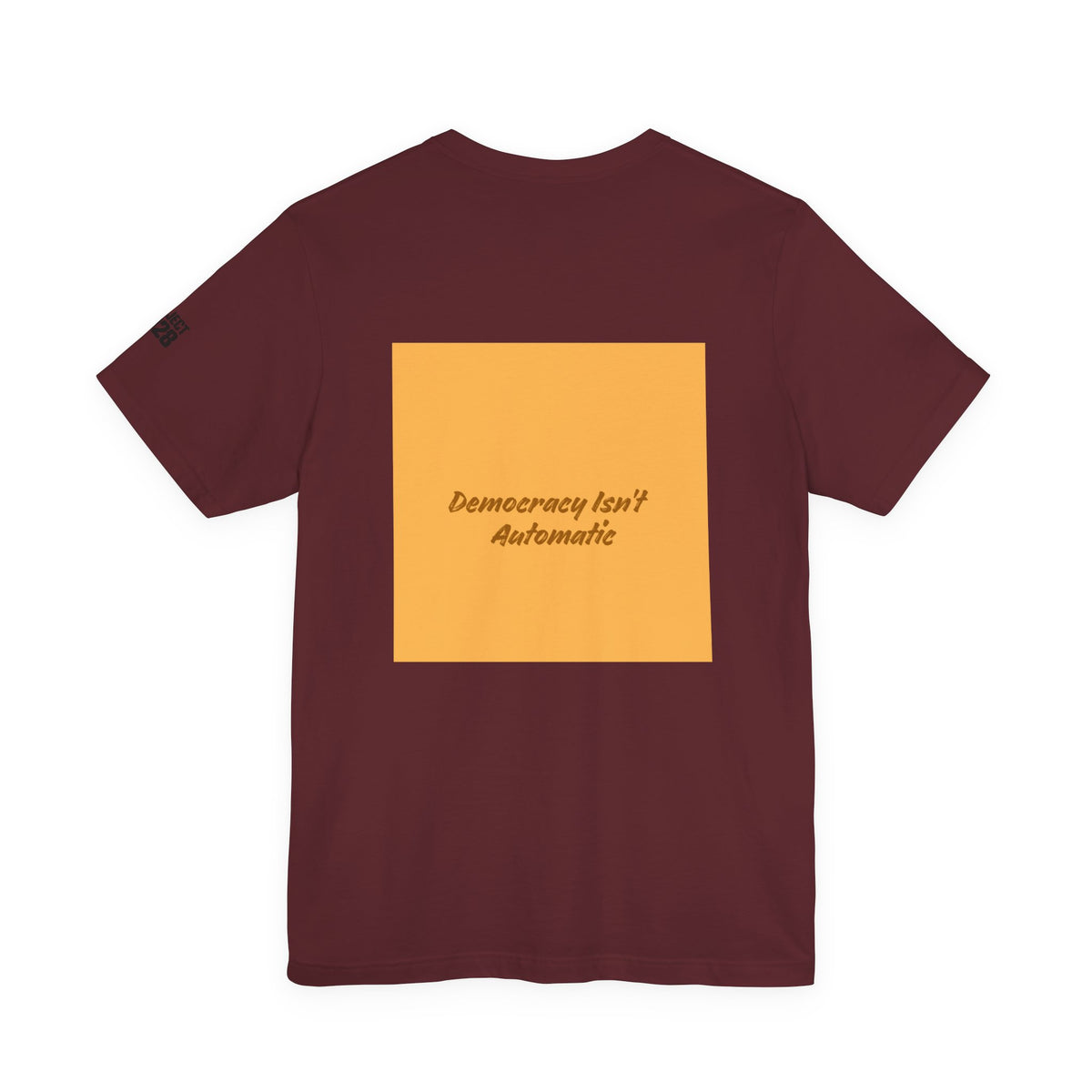 Project 2028 Tee — "Democracy Isn't Automatic" Political Awareness T‑Shirt - Make a Statement Without Saying a Word!