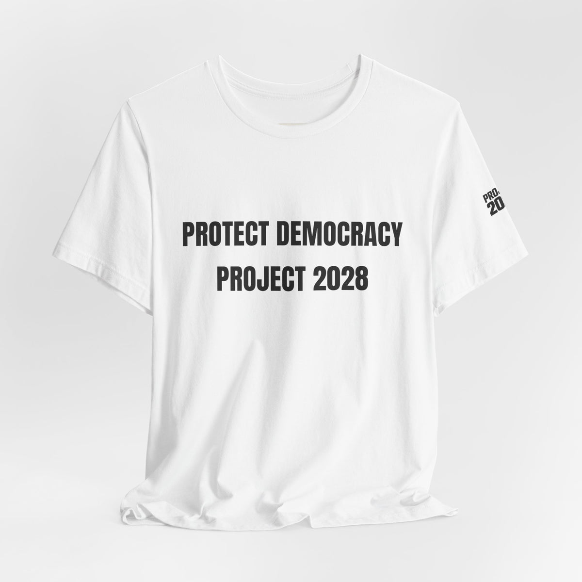 Protect Democracy Tee — "Protect Democracy Project 2028" Political Activism T‑Shirt - Make a Statement Without Saying a Word!