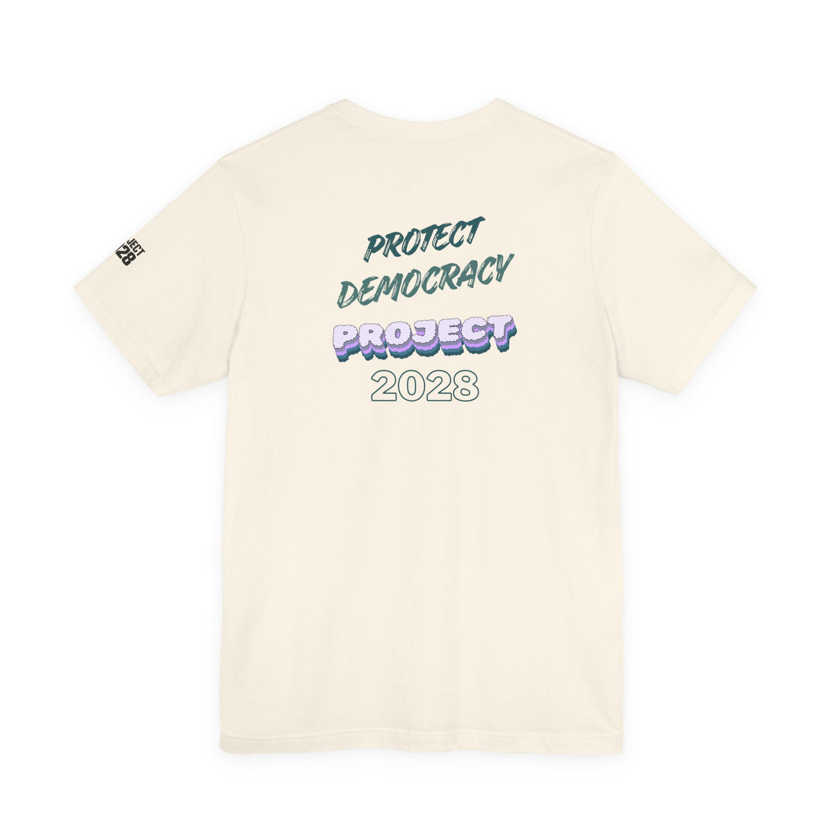 Project 2028 T-Shirt — Protect Democracy Graphic Tee - Make a Statement Without Saying a Word!