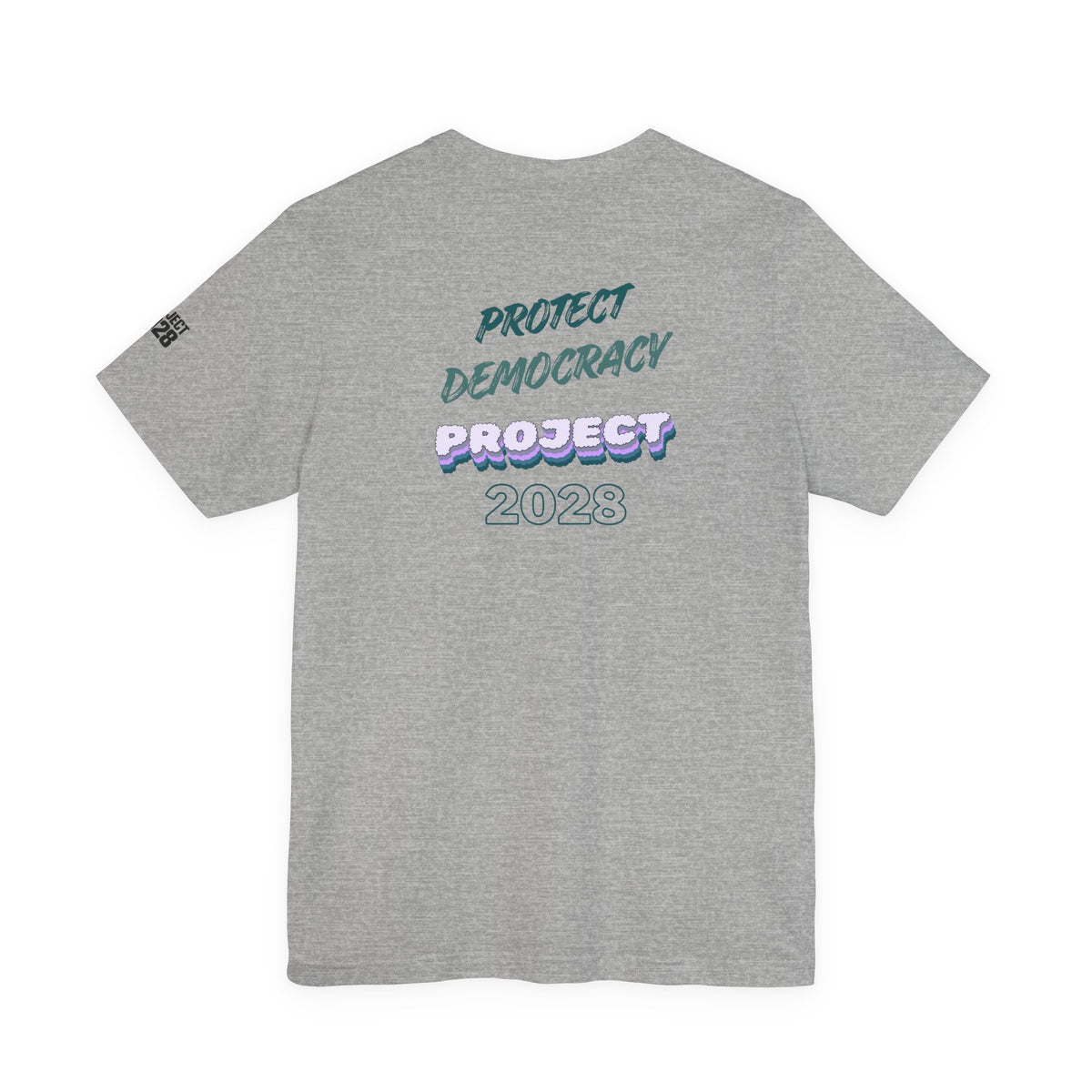 Project 2028 T-Shirt — Protect Democracy Graphic Tee - Make a Statement Without Saying a Word!
