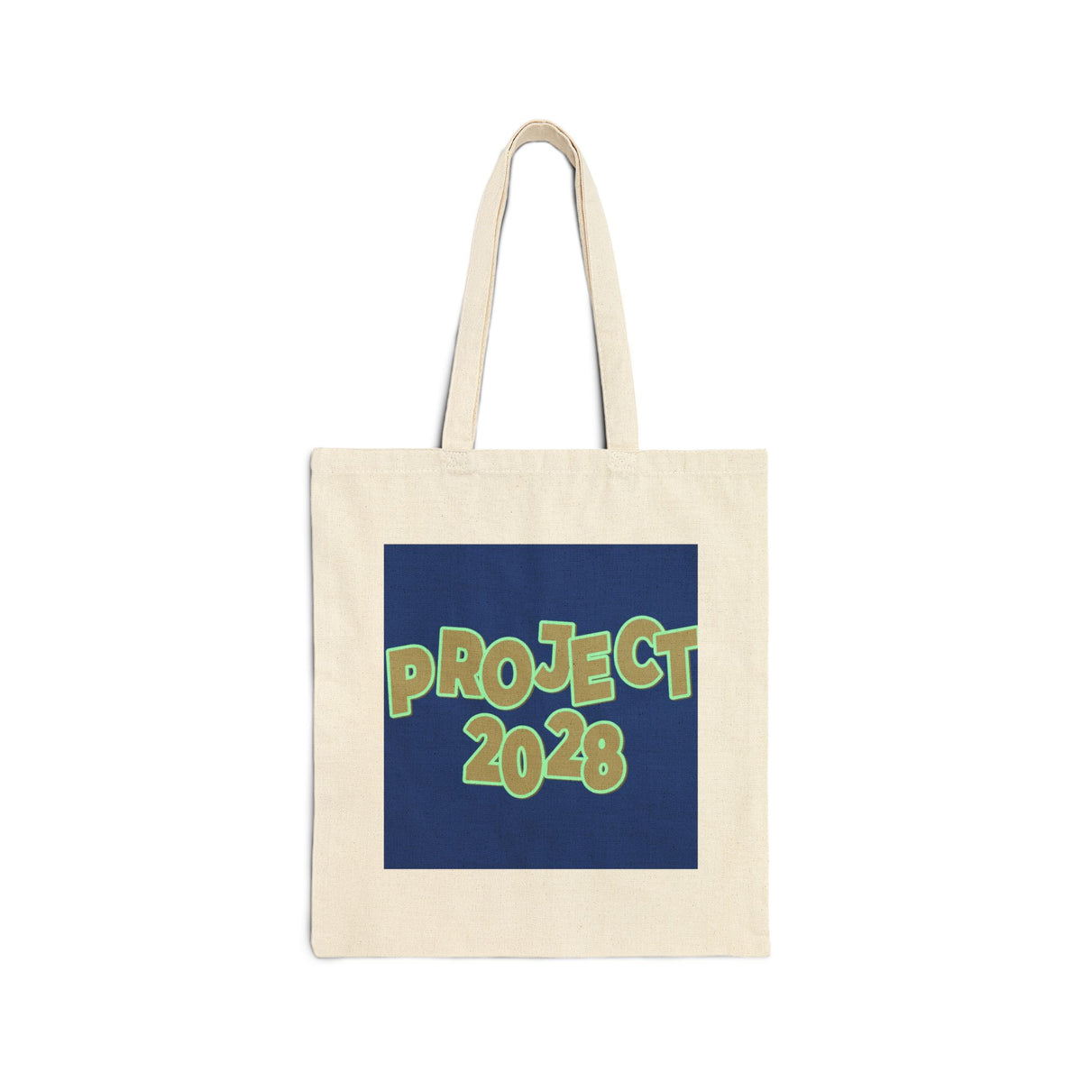 Project 2028 Tote Bag – "Democracy Isn't Automatic" Cotton Canvas Tote